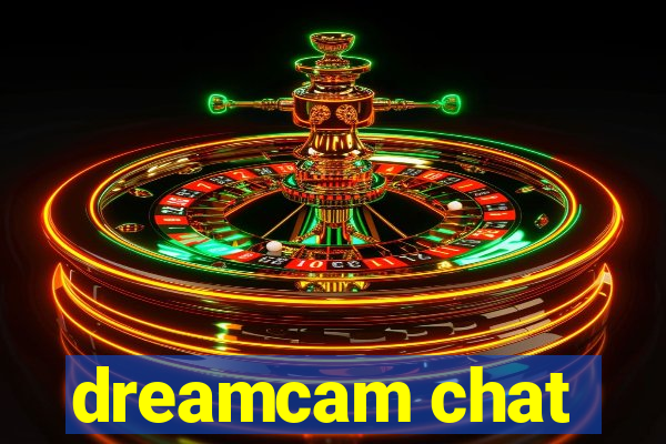 dreamcam chat